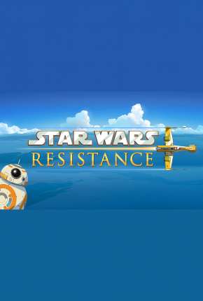 Baixar Star Wars - Resistência - 2ª Temporada - Legendada 2019