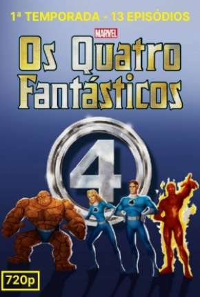 Baixar Quarteto Fantástico - A Série Animada 1ª Temporada 1994