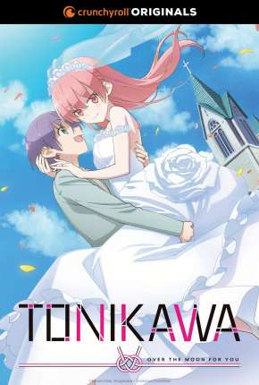 Baixar Tonikaku Kawaii - Over The Moon For You - 1ª Temporada 2020