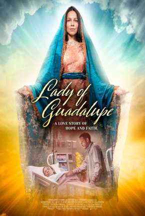 Baixar A Senhora de Guadalupe - Legendado 2021