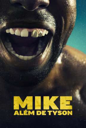 Baixar Mike - Além de Tyson - 1ª Temporada Legendada 2022